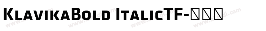 KlavikaBold ItalicTF字体转换